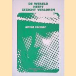 De wereld heeft gezicht verloren: expressionistische essay
Astrid Roemer
&euro;&nbsp;15,00