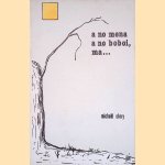 A no mena a no boboi, ma . . . door Micha&euml;l Slory