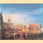 Turner and Venice door Ian Warrell e.a.