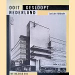 Ooit gesloopt Nederland
Jord den Hollander
€ 9,00 Ooit gesloopt Nederland
Jord den Hollander
€ 9,00