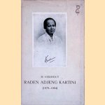 Raden Adjeng Kartini (1879-1904): een Javaansche over de nooden en behoeften van haar volk door M. Vierhout
