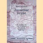 Javaense reyse. De bezoeken van een VOC-gezant aan het hof van Mataram, 1648-1654 door Rijklof van Goens