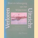 Verloren uitzicht: Bloei en teloorgang van het Wijkermeer door Jan van - en anderen Geest