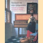 Vermeer en zijn tijdgenoten: Hollandse genrestukken uit de Royal Collection door Desmond Shawe-Taylor e.a.