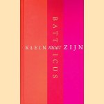 Klein maar zijn door Batticus