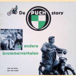 De Puch-story en andere brommerverhalen door Wim de Jogn e.a.