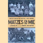 Matzes en mie: De lotgevallen van de families Barend en van Haeften door Marijke Barend-van Haeften e.a.