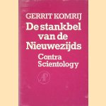 De stankbel van de Nieuwezijds: contra Scientology
G. Komrij
€ 5,00 De stankbel van de Nieuwezijds: contra Scientology
G. Komrij
€ 5,00