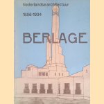 H.P. Berlage: Bouwmeester 1856-1934 door A.L.L.M. Asselbergs