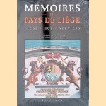 M&eacute;moires du Pays de Li&egrave;ge. Li&egrave;ge, Huy, Verviers door Marcelle Imhauser e.a.