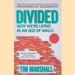 Divided: Why We're Living in an Age of Walls door Tim Marshall
