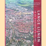 Lange lijnen in de stadsontwikkeling: De ontwikkeling van Amersfoort, 1945-2010 door Noud de Vreeze