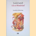 Alice in wonderland door Lewis Carroll e.a.