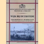 Wijk bij Duurstede: geschiedenis en architectuur door Fred Gaasbeek e.a.