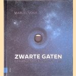 Zwarte gaten: Gevangen in ruimte en tijd door Marcel Vonk
