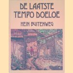De laatste tempo doeloe
Hein Buitenweg
€ 8,00 De laatste tempo doeloe
Hein Buitenweg
€ 8,00