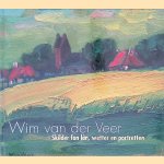 Wim van de Veer: Skilder fan l&acirc;n, wetter en portretten door Galerie de Vis