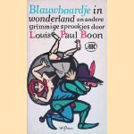 Blauwbaardje in wonderland en andere Grimmige sprookjes voor verdorven kinderen door Louis Paul Boon