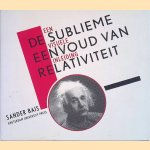 De sublieme eenvoud van relativiteit: Een visuele inleiding door Sander Bais