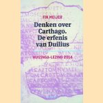 Denken over Carthago: de erfenis van Duilius door Fik Meijer
