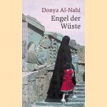 Engel der W&uuml;ste door Donya al- Nahi