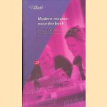 Modern nieuwewoordenboek door Van Dale