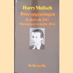 Twee opgravingen: Ik, Bubanik [1947] Op weg naar de mythe [1954] door Harry Mulisch