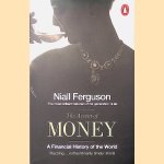The Ascent of Money: A Financial History of the World door Niall Ferguson