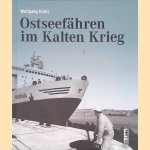 Ostseefähren im Kalten Krieg
Wolfgang Klietz
€ 20,00 Ostseefähren im Kalten Krieg
Wolfgang Klietz
€ 20,00