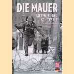 Die Mauer: Fakten, Bilder, Schicksale
Kai Diekmann
€ 10,00 Die Mauer: Fakten, Bilder, Schicksale
Kai Diekmann
€ 10,00