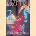 Led Zeppelin: Breaking and Making Records door Ross Clarke