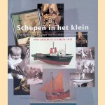 Schepen in het klein: geschiedenis en typologie van het Nederlandse scheepsmodel door Hans Dessens e.a.
