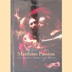 Govert Jan Bach over de Matth&auml;us Passion van Johann Sebastian Bach +4CD's door Govert Jan Bach