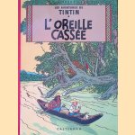 Les aventures de Tintin: L'oreille cass&eacute;e door Herg&eacute;