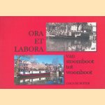 Ora et labora: van stoomboot tot woonboot door Cisca de Ruiter