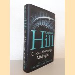 Good Morning, Midnight *SIGNED* door Reginald Hill