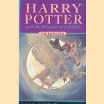 Harry Potter and the Prisoner of Azkaban door J.K. Rowling