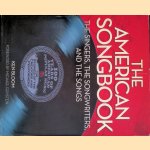 The American Songbook: The Singers, the Songwriters, and the Songs door Ken Bloom