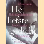 Het liefste gedicht: de favoriete liefdesgedichten van Nederland en Vlaanderen door Gerrit Komrij