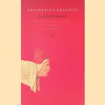 Lof der Zotheid of De dwaasheid gekroond: een pronkrede door Desiderius Erasmus