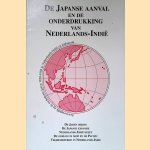 De Japanse aanval en de onderdrukking van Nederlands-Indie door Harry van Hoboken e.a.