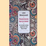 Pessimisme kun je leren. De mooiste gedichtjes, samengesteld door &Ouml;zcan Akyol door L&eacute;vi Weemoedt Wijk.)