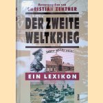 Der Zweite Weltkrieg: Ein Lexikon
Christian Zentner
&euro;&nbsp;10,00