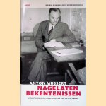 Anton Mussert: Nagelaten bekentenissen: Verantwoording en celbrieven van de NSB-leider
Gerard Groeneveld
&euro;&nbsp;10,00