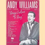 Andy Williams: "Song I Love To Sing":  Music, Words, Guitar Chords: Book 1
Andy Williams
&euro;&nbsp;9,00