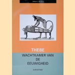 Thebe: wachtkamer van de eeuwigheid door Willem J. de Jong