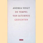 De tempel van Saturnus: gedichten *GESIGNEERD*
Andrea Voigt
&euro;&nbsp;12,50