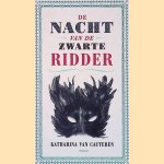 De nacht van de zwarte ridder door Katharina Van Cauteren