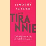Over tirannie: Twintig lessen uit de twintigste eeuw
Timothy Snyder
€ 8,00 Over tirannie: Twintig lessen uit de twintigste eeuw
Timothy Snyder
€ 8,00