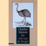 De reis van de Beagle door Charles Darwin
